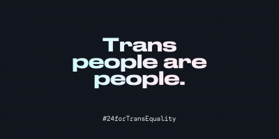 A graphic that says ‘Trans people are people.’ 